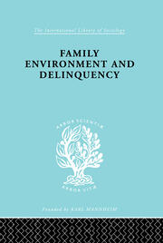 Family Environment and Delinquency book cover