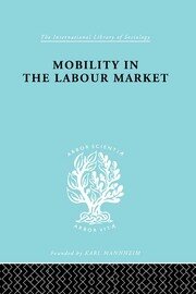 Mobility in the Labour Market: Employment Changes in Battersea and Dagenham book cover