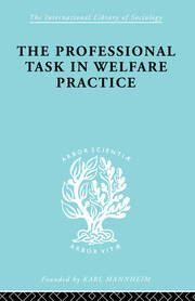 The Professional Task in Welfare Practice book cover