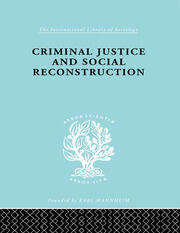 Criminal Justice and Social Reconstruction book cover