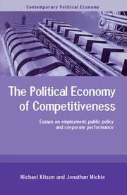 The Political Economy of Competitiveness: Corporate Performance and Public Policy book cover