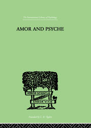 Amor And Psyche: THE PSYCHIC DEVELOPMENT OF THE FEMININE book cover