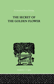 The Secret Of The Golden Flower: A Chinese Book of Life book cover