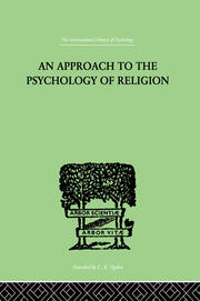 An Approach To The Psychology of Religion book cover