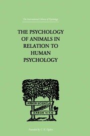 The Psychology of Animals in Relation to Human Psychology book cover