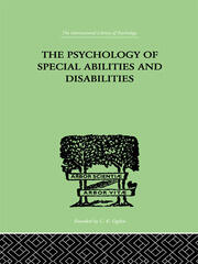 The Psychology Of Special Abilities And Disabilities book cover