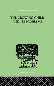 The Growing Child And Its Problems book cover