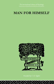Man for Himself: An Inquiry into the Psychology of Ethics book cover