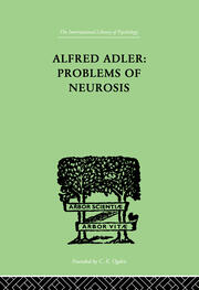 Alfred Adler: Problems of Neurosis: A Book of Case-Histories book cover