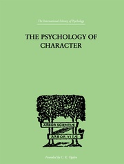 The Psychology Of Character: With a Survey of Personality in General book cover