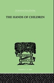 The Hands Of Children: AN INTRODUCTION TO PSYCHO-CHIROLOGY book cover