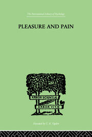 Pleasure And Pain: A Theory of the Energic Foundation of Feeling book cover