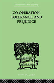 Co-Operation, Tolerance, And Prejudice: A CONTRIBUTION TO SOCIAL AND MEDICAL PSYCHOLOGY book cover