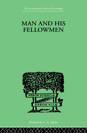 Man & His Fellowmen: Modern Chapters on Social Psychology book cover
