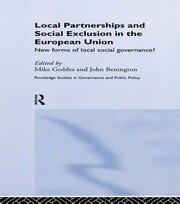 Local Partnership and Social Exclusion in the European Union: New Forms of Local Social Governance? book cover