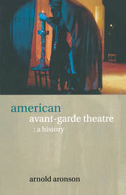 American Avant-Garde Theatre: A History book cover
