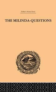The Milinda-Questions: An Inquiry into its Place in the History of Buddhism with a Theory as to its Author book cover