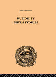 Buddhist Birth Stories: The Oldest Collection of Folk-Lore Extant book cover