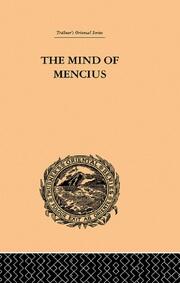 The Mind of Mencius: Political Economy Founded Upon Moral Philosophy book cover