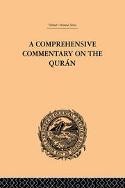 A Comprehensive Commentary on the Quran: Comprising Sale's Translation and Preliminary Discourse: Volume I book cover