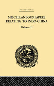 Miscellaneous Papers Relating to Indo-China: Volume II book cover