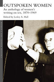 Outspoken Women: An Anthology of Women's Writing on Sex, 1870–1969 book cover