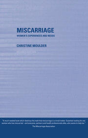 Miscarriage: Women's Experiences and Needs book cover