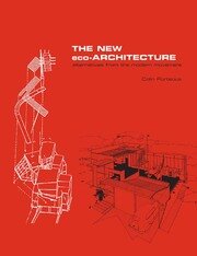 The New Eco-Architecture: Alternatives from the Modern Movement book cover