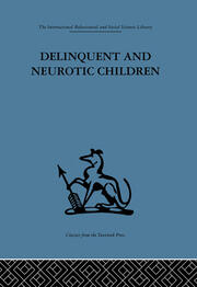 Delinquent and Neurotic Children: A comparative study book cover