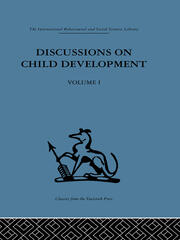 Discussions on Child Development: Volume one book cover