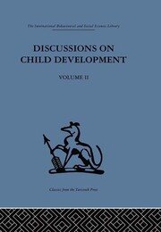 Discussions on Child Development: Volume two book cover