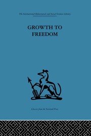 Growth to Freedom: The Psychosocial Treatment of Delinquent Youth book cover