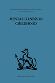 Mental Illness in Childhood: A study of residential treatment book cover