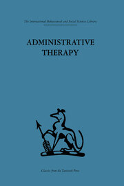 Administrative Therapy: The role of the doctor in the therapeutic community book cover