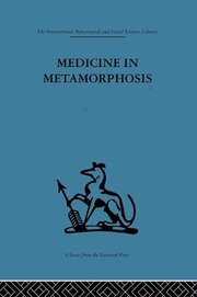 Medicine in Metamorphosis: Speech, presence and integration book cover