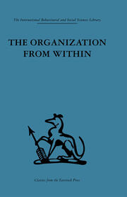 The Organization from Within: A comparative study of social institutions based on a sociotherapeutic approach book cover