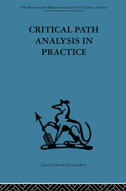Critical Path Analysis in Practice: Collected papers on project control book cover