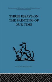 Three Essays on the Painting of our Time book cover