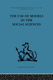The Use of Models in the Social Sciences book cover