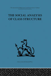 The Social Analysis of Class Structure book cover