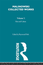 Man and Culture: An Evaluation of the Work of Malinowski [1957] book cover