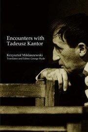 Encounters with Tadeusz Kantor book cover