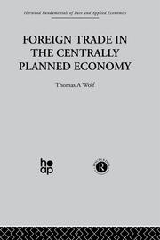 Foreign Trade in the Centrally Planned Economy book cover