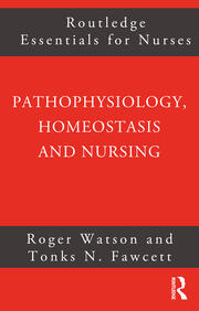 Pathophysiology, Homeostasis and Nursing book cover
