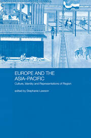 Europe and the Asia-Pacific: Culture, Identity and Representations of Region book cover