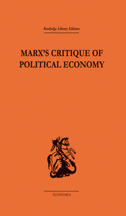 Marx's Critique of Political Economy Volume One: Intellectual Sources and Evolution book cover