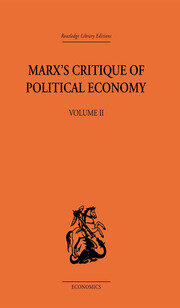 Marx's Critique of Political Economy Volume Two: Intellectual Sources and Evolution book cover