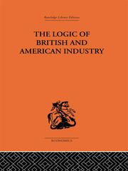 The Logic of British and American Industry book cover