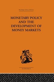 Monetary Policy and the Development of Money Markets book cover