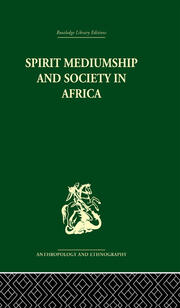 Spirit Mediumship and Society in Africa book cover